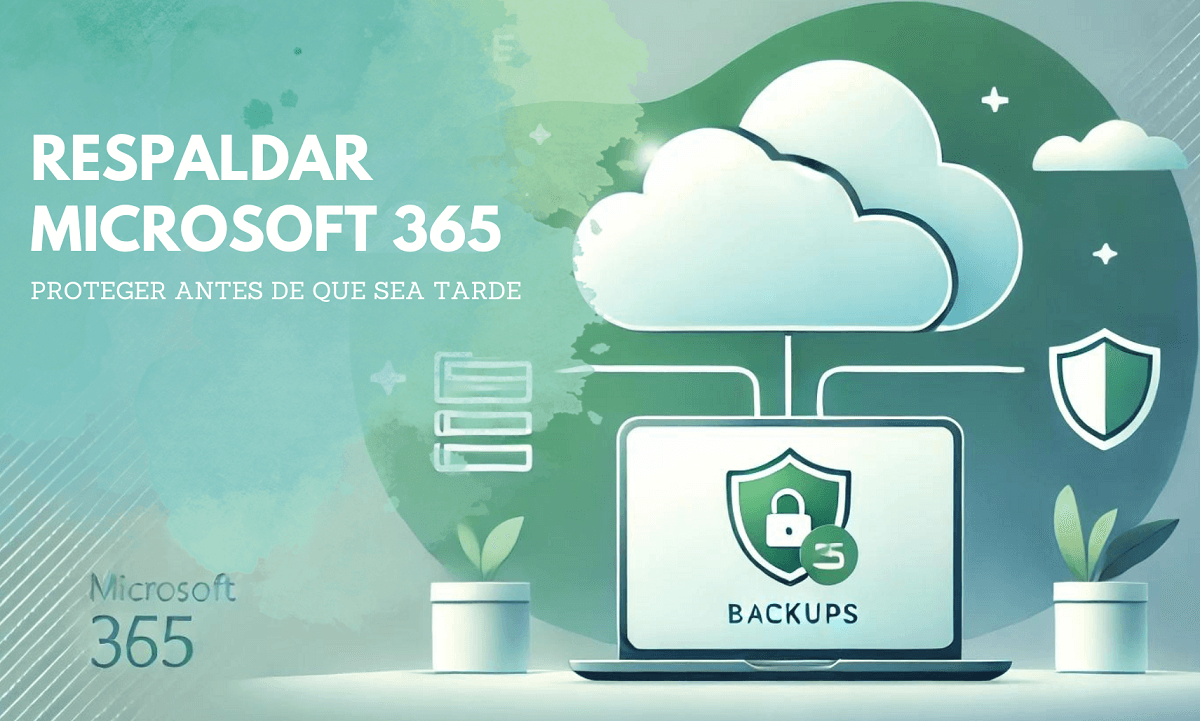 Proteger antes de que sea tarde: La Importancia de Respaldar los Datos de Microsoft 365.