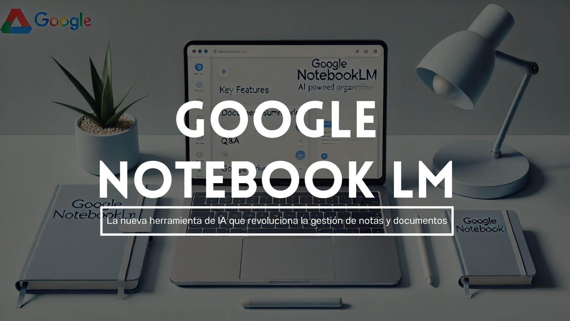 Google Notebook LM